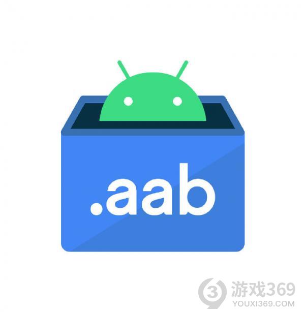 谷歌商店aab格式取代apk 谷歌商店8月启用aab格式代替apk