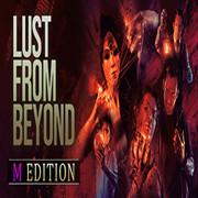 超越欲望：M版（Lust from Beyond: M Edition）