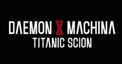 Marvelous公布《机甲战魔：Titanic Scion》新作，全新机甲射击游戏即将来袭！